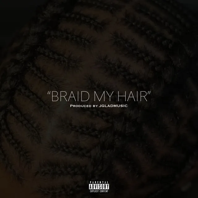 Braid My Hair