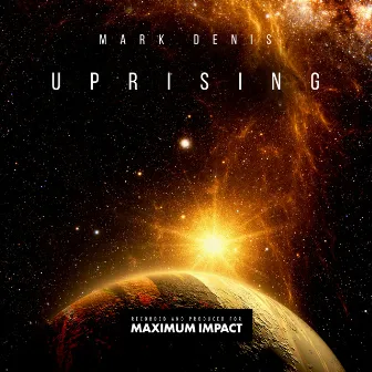 Uprising by Mark Denis