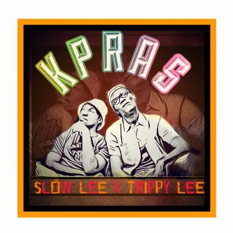 Kpras by Slow Lee