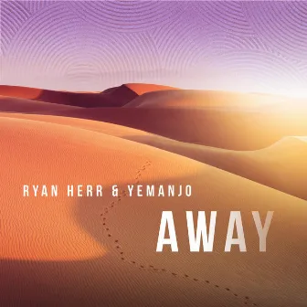 Away by Ryan Herr