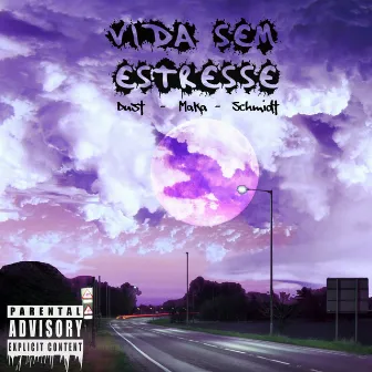 Vida Sem Estresse by Dust