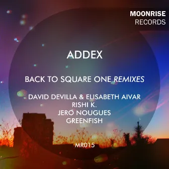 Back To Square One Remixes by Addex