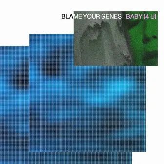 Baby (4 U) by Blame Your Genes