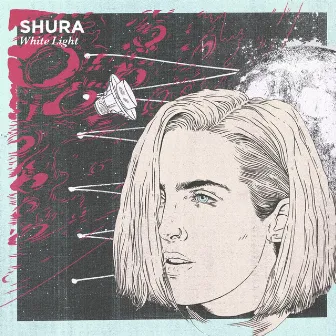 White Light by Shura