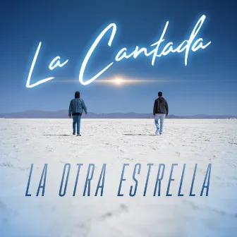 La Otra Estrella by La Cantada