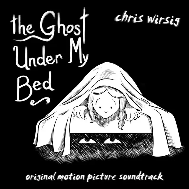 The Ghost Under My Bed (Original Motion Picture Soundtrack)