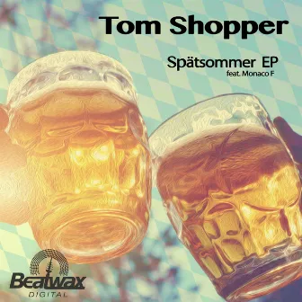 Spaetsommer Ep by Tom Shopper