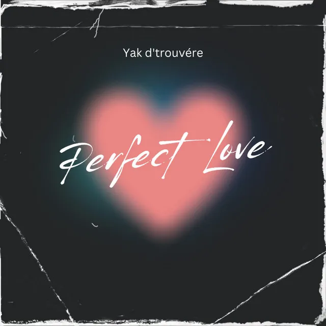 Perfect Love