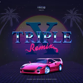 Triple X by Lucio