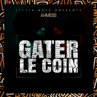 Gater le coin by Ahmess