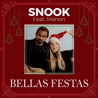 Bellas Festas by Snook