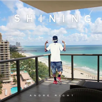 Shining by Andre Right