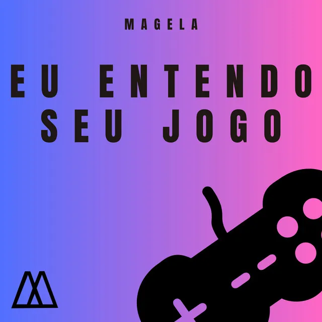 Eu Entendo Seu Jogo