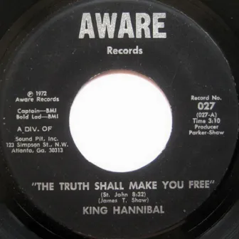 The Truth Shall Make You Free by King Hannibal