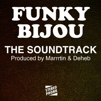 The Soundtrack by Funky Bijou