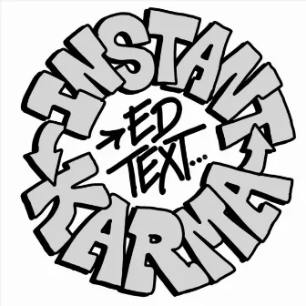 Instant Karma by Ed Text