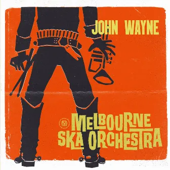 John Wayne by Melbourne Ska Orchestra