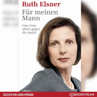 Für meinen Mann [Eine Frau alleine gegen die Justiz (Ungekürzt)] by 