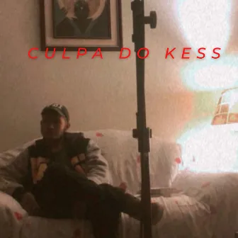 Culpa do Kess by Jhonnes MC