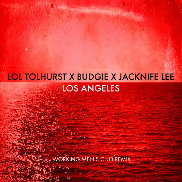 Los Angeles (feat. James Murphy) - Working Men's Club Remix