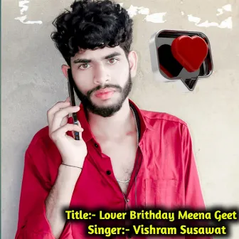 Lover Brithday Meena Geet by Vishram Meena