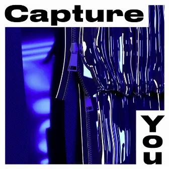 Capture You by True