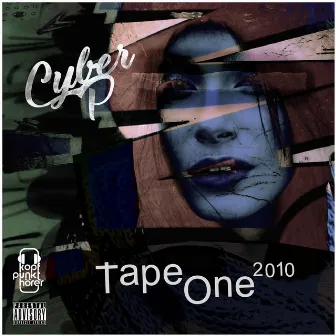 Tapeone 2010 by Cyber P