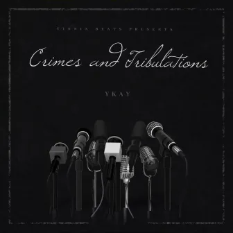 Crimes And Tribulations by ykayy