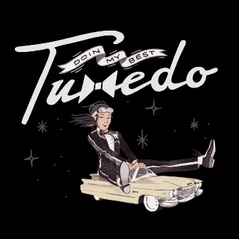 Doin' My Best by Tuxedo