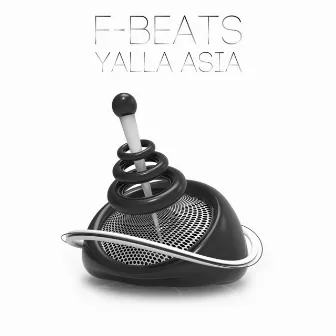 Yalla Asia by F-Beats