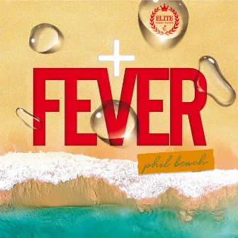 Fever by Phil Beach