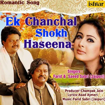 Ek Chanchal Shokh Haseena by Saeed Sabri