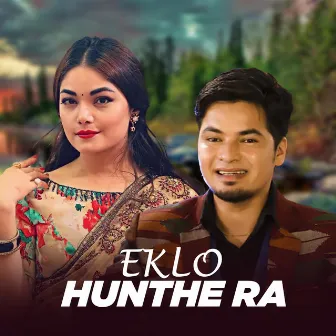 Eklo Hunthe Ra by Amit Babu Rokaya