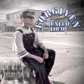 Forgiven by Muneco Loco