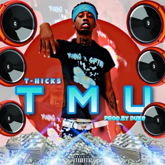 Tmu by T-Hicks