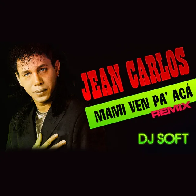 Mami Ven Pa' Acá (Remix)