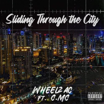 Sliding Through The City by Wheelz AC