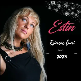 Esimene lumi (Remix 2023) by Estin