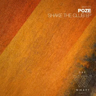 Shake The Club EP by Poze