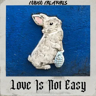 Love Is Not Easy by Colugo Creatures