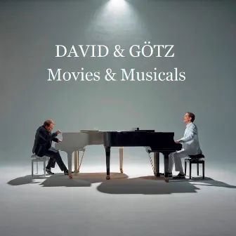 Movies & Musicals by David & Götz