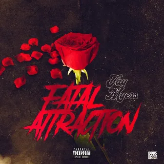 Fatal Attraction by Jay Myers