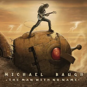 The Man with No Name by Michael Baugh