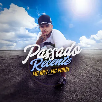 Passado recente by MC Paiva