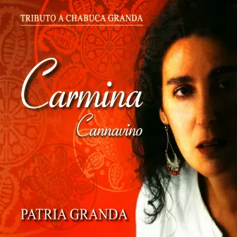 Patria Granda by Carmina Cannavino