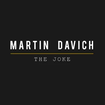 The Joke by Martin Davich