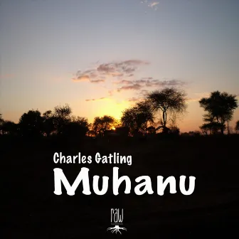 Muhanu by Charles Gatling