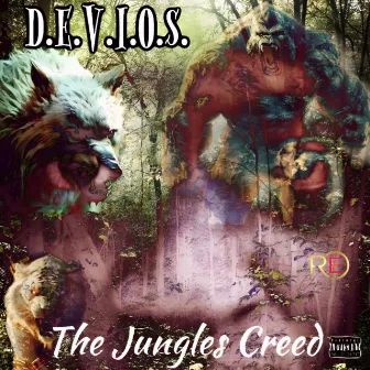 The Jungles Creed by D.E.V.I.O.S.