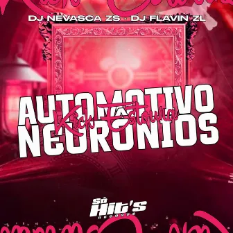 Automotivo Kick Estoura Neurônios by DJ FLAVIN DA ZL