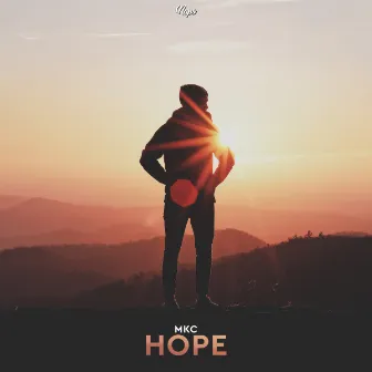 Hope by MKC